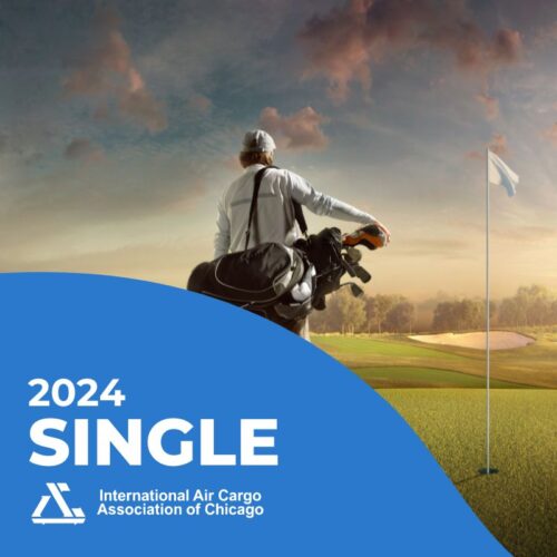 A golfer carrying a bag of clubs gazes at a golf flag on the course during sunset. In the foreground, there's a blue shape with text: "2024 SINGLE," accompanied by the logo for the International Air Cargo Association of Chicago, promoting the 2024 Golf Outing: Foursome event.