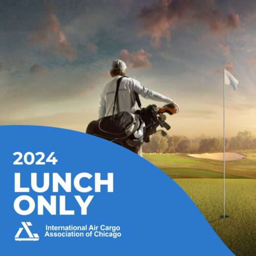 A golfer carrying a bag of clubs stands on a golf course near a hole with a flag, hinting at an exciting 2024 Golf Outing: Foursome. The sky is cloudy with a touch of sunlight. Blue text in the foreground reads "2024 Lunch Only," with the International Air Cargo Association of Chicago logo underneath.
