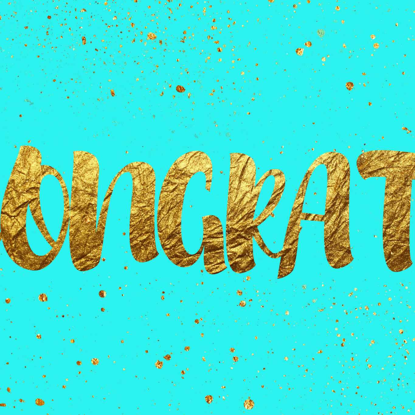 CONGRATS" is written in bold, gold, textured letters on a bright turquoise background. Gold splatters are scattered across the entire image as IACAC proudly announces the 2021 Scholarship Winners.