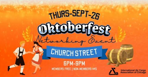 An Oktoberfest Networking Event poster with an auto draft feature. Happening on Thursday, September 26, from 6 PM to 9 PM at Church Street. Members attend for free; non-members pay $45. The poster showcases a dancing couple in traditional attire, wooden barrels, and the International Air Cargo Association of Chicago logo in the bottom-right corner.