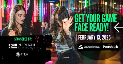 Two women are playing mini-golf indoors, one holding a ball. The image text reads, "Get Your Game Face Ready! February 13, 2025," with logos for sponsors and hosts, including the International Air Cargo Association of Chicago, 7LFreight, and Puttshack.